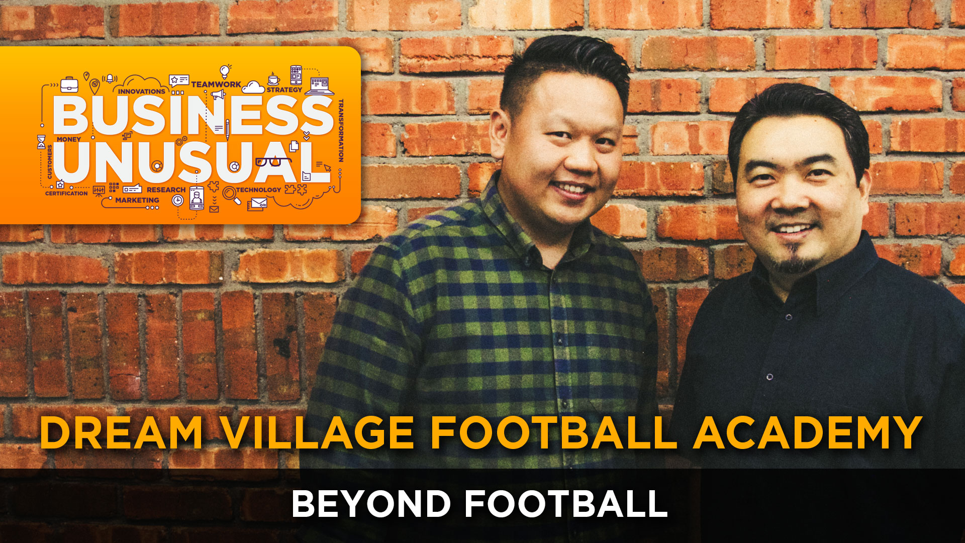 Business Unusual Ep.04: Beyond Football